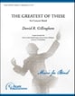 The Greatest of These Concert Band sheet music cover